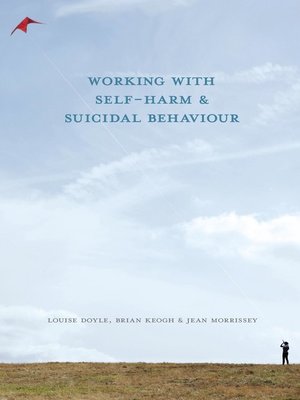 cover image of Working With Self Harm and Suicidal Behaviour